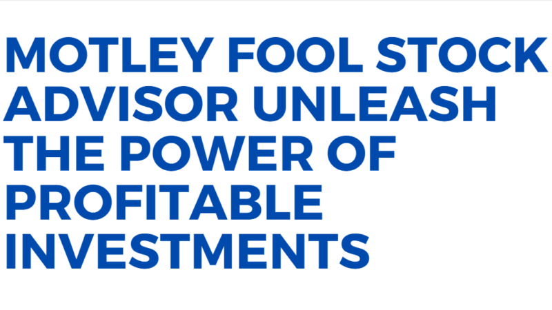 Motley Fool Stock Advisor : Unleash the Power of Profitable Investments